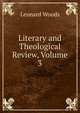 Literary and Theological Review, Volume 3, Woods, Leonard 