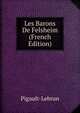 Les Barons De Felsheim (French Edition), Pigault-Lebrun 