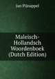 Maleisch-Hollandsch Woordenboek (Dutch Edition), Jan Pijnappel 
