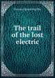 The trail of the lost electric, Florence Spaulding Pike 