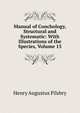 Manual of Conchology, Structural and Systematic: With Illustrations of the Species, Volume 15, Henry Augustus Pilsbry 