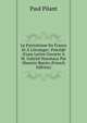 Le Patriotisme En France Et ? L'?tranger: Pr?c?d? D'une Lettre Ouverte ? M. Gabriel Hanotaux Par Maurice Barr?s (French Edition), Paul Pilant 