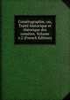 Cometographie; ou, Traite historique et theorique des cometes. Volume v.2 (French Edition), 