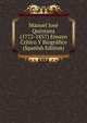 Manuel Jose Quintana (1772-1857) Ensayo Critico Y Biografico (Spanish Edition), 