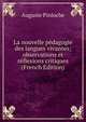 La nouvelle pedagogie des langues vivantes; observations et reflexions critiques (French Edition), Auguste Pinloche 