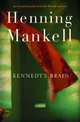 Kennedy's Brain, Mankell, Henning 