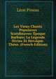 Les Vieux Chants Populaires Scandinaves: Epoque Barbare; La Legende Divine Et Heroique. These. (French Edition), Leon Pineau 
