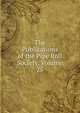 The Publications of the Pipe Roll Society, Volume 25, 