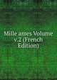 Mille ames Volume v.2 (French Edition), 