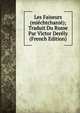 Les Faiseurs (miechtchanie); Traduit Du Russe Par Victor Derely (French Edition), 