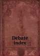 Debate index, 