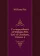 Correspondence of William Pitt, Earl of Chatham, Volume 4, William Pitt 