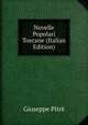 Novelle Popolari Toscane (Italian Edition), Giuseppe Pitre 