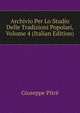 Archivio Per Lo Studio Delle Tradizioni Popolari, Volume 4 (Italian Edition), Giuseppe Pitre 