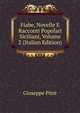 Fiabe, Novelle E Racconti Popolari Siciliani, Volume 2 (Italian Edition), Giuseppe Pitre 