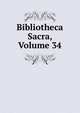 Bibliotheca Sacra, Volume 34, 