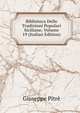 Biblioteca Delle Tradizioni Popolari Siciliane, Volume 19 (Italian Edition), Giuseppe Pitre 
