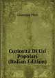 Curiosita Di Usi Popolari (Italian Edition), Giuseppe Pitre 