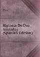 Historia De Dos Amantes (Spanish Edition), Pius 