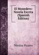 El Monedero: Novela Escrita (Spanish Edition), Nicolas Pizarro 