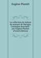 La collection de statues du marquis de Marigny. Catalogue descriptif . par Eugene Plantet (French Edition), Eugene Plantet 
