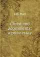 Christ and adornments: a prize essay, S H. Platt 