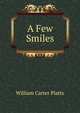 A Few Smiles, William Carter Platts 