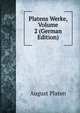 Platens Werke, Volume 2 (German Edition), August Platen 