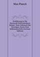Einfuhrung in Die Mechanik Deformierbarer Korper: Zum Gebrauch Bei Vortragen, Sowie Zum Selbstunterricht (German Edition), Max Planck 