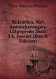 Blijspelen, Met Aanteekeningen, Uitgegeven Door J.S. Speijer (Dutch Edition), Titus Maccius Plautus 