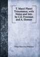 T. Macci Plauti Trinummus, with Notes and Intr. by C.E. Freeman and A. Sloman, Titus Maccius Plautus 