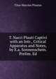 T. Nacci Plauti Captivi with an Intr., Critical Apparatus and Notes, by E.a. Sonnenschein. Prelim. Ed, Titus Maccius Plautus 