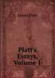 Platt's Essays, Volume 1, James Platt 