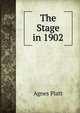 The Stage in 1902, Agnes Platt 