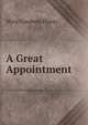 A Great Appointment, Myra Goodwin Plantz 