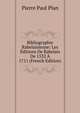 Bibliographie Rabelaisienne: Les Editions De Rabelais De 1532 A 1711 (French Edition), Pierre Paul Plan 
