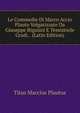 Le Commedie Di Marco Accio Plauto Volgarizzate Da Giuseppe Rigutini E Temistocle Gradi. . (Latin Edition), Titus Maccius Plautus 
