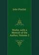Works, with a Memoir of the Author, Volume 2, John Playfait 