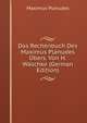 Das Rechenbuch Des Maximus Planudes Ubers. Von H. Waschke (German Edition), Maximus Planudes 