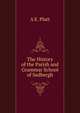The History of the Parish and Grammar School of Sedbergh, A E. Platt 