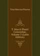 T. Maccii Plauti Comoediae, Volume 5 (Latin Edition), Titus Maccius Plautus 