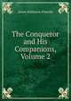 The Conqueror and His Companions, Volume 2, James Robinson Planche? 