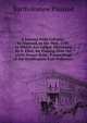 A Journal from Calcutta . to England, in the Year, 1750. to Which Are Added, Directions by E. Eliot, for Passing Over the Little Desart from . Proceedings of the Doddington East-Indiaman, Bartholomew Plaisted 