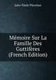 Memoire Sur La Famille Des Guttiferes (French Edition), Jules-Emile Planchon 