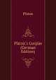 Platon's Gorgias (German Edition), Plato 