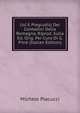 Usi E Pregiudizj Dei Contadini Della Romagna, Riprod. Sulla Ed. Orig. Per Cura Di G. Pitre (Italian Edition), Michele Placucci 
