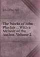 The Works of John Playfair .: With a Memoir of the Author, Volume 2, John Playfair 