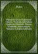 Platonis Qvae Svpersvnt Opera: Textvm Ad Fidem Codicvm Florentt. Pariss. Vindobb. Aliorvmqve, Volume 8 (Latin Edition), Plato 