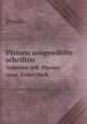 Platons ausgewhlte schriften. Siebenter tell. Platons staat. Erstes buch, Platon 