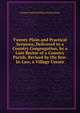 Twenty Plain and Practical Sermons, Delivered to a Country Congregation, by a Late Rector of a Country Parish. Revised by His Son-In-Law, a Village Curate, Twenty Practical Plain And Sermons 